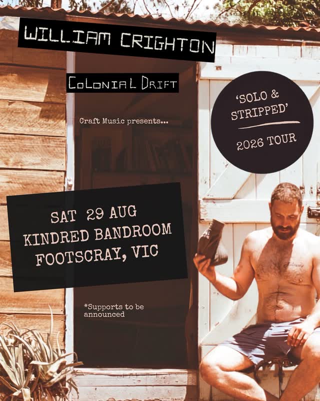 William Crighton - Colonial Drift Album Release Concert
