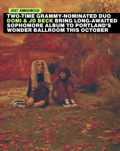 DOMi & JD BECK headlining at Wonder Ballroom