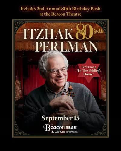 Itzhak Perlman 2nd Annual 80th Birthday Bash