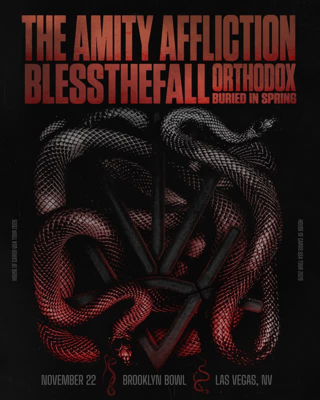 The Amity Affliction with blessthefall, orthodox, and buriedinspring