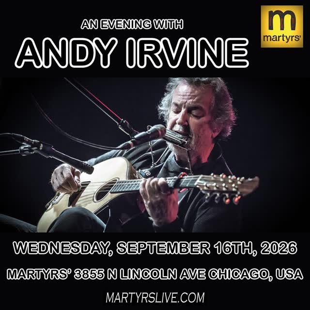 The Legendary Andy Irvine is coming to Martyrs'
