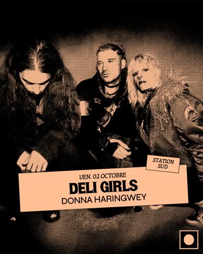 Deli Girls • Donna Haringwey (concert)