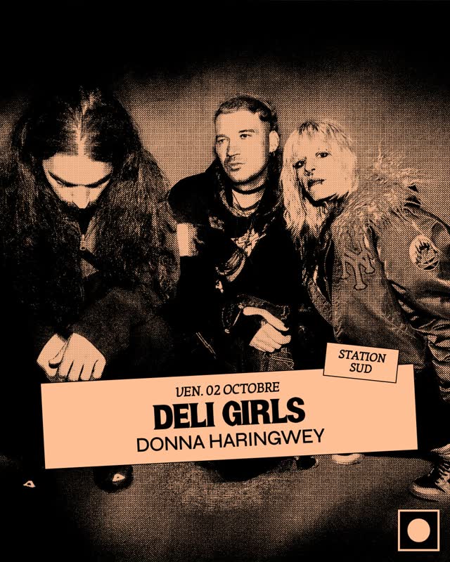 Deli Girls • Donna Haringwey (concert)