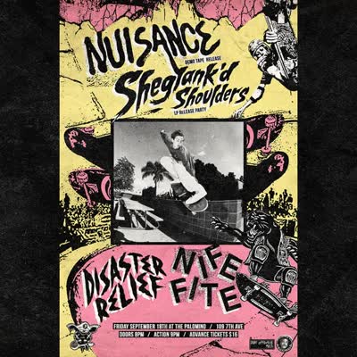 Nuisance (demo tape release), Sheglank'd Shoulders (album drop), Nife Fite and Disaster Relief