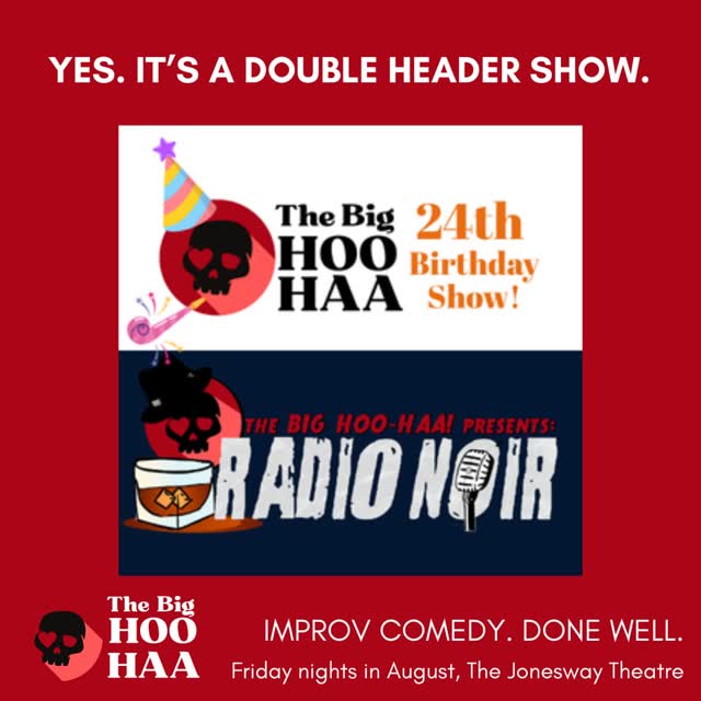 IT'S A BIG BIRTHDAY DOUBLE HEADER SHOW!