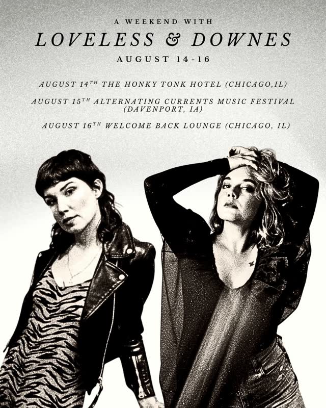 A WEEKEND WITH LOVELESS & DOWNES