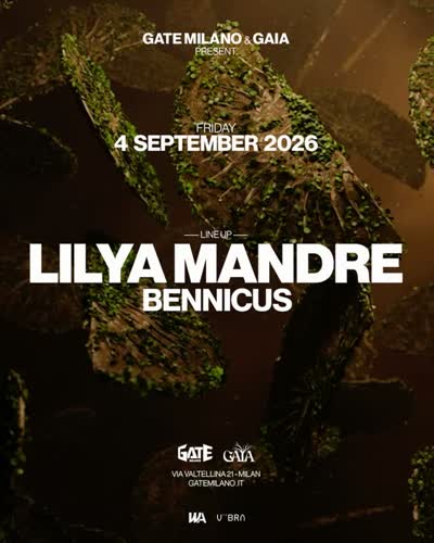 Gate Milano & Gaia present: Lilya Mandre