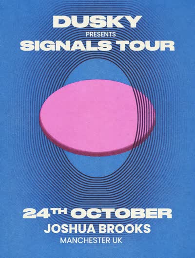 Dusky Presents Signals Tour