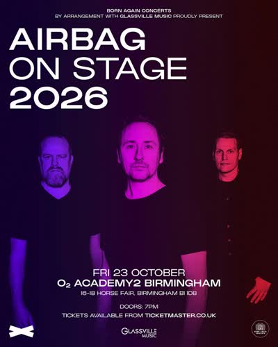 Airbag - Three Exclusive Shows in England
