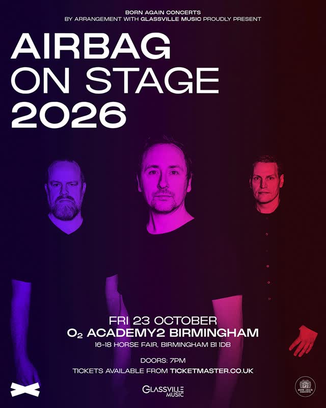 Airbag - Three Exclusive Shows in England