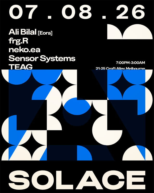 Solace Invites Ali Bilal [Sydney/Eora], Sensor Systems, neko.ea, frg.R, & TEAG