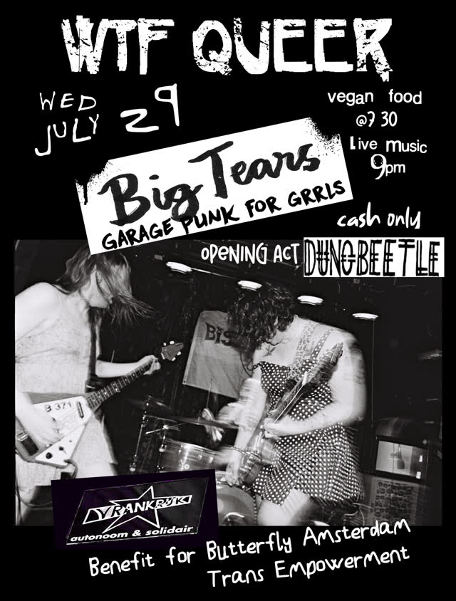 WTF QUEER: Big Tears (Garage Punk for Grrls) & Dungbeetle