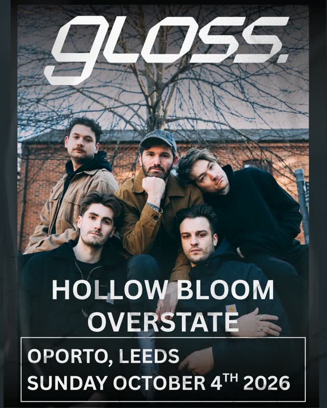 GLOSS, HOLLOW BLOOM, OVERSTATE