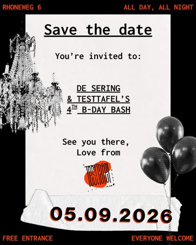 DE SERING & TESTTAFEL'S 4TH B-DAY BASH