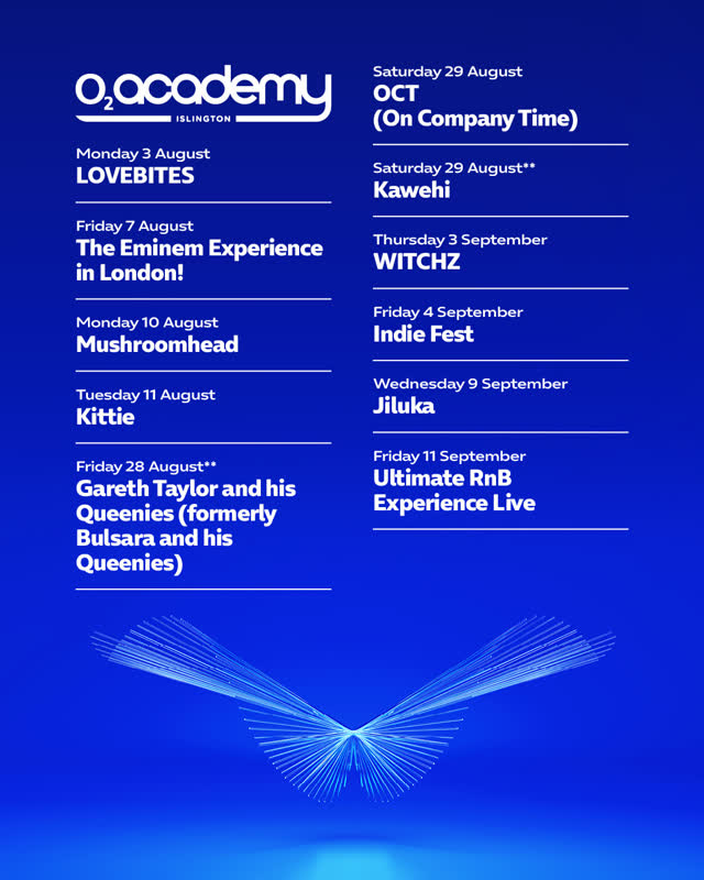 o2 academy ISLINGTON August and September Show Listings