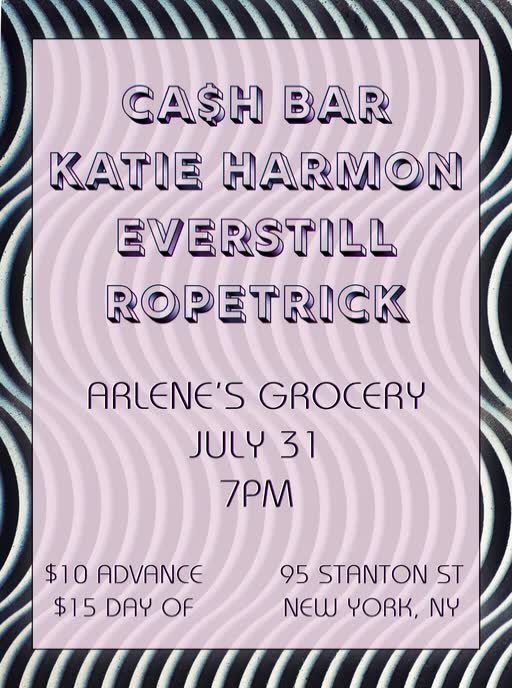 Ca$h Bar plays Arlene’s! Featuring more music from Katie Harmon, Everstill, and Ropetrick!