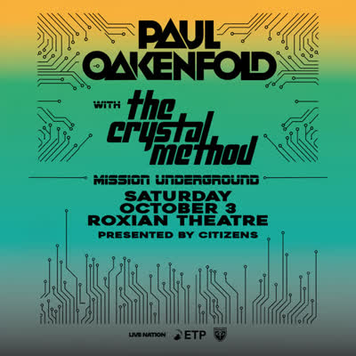 Paul Oakenfold with The Crystal Method
