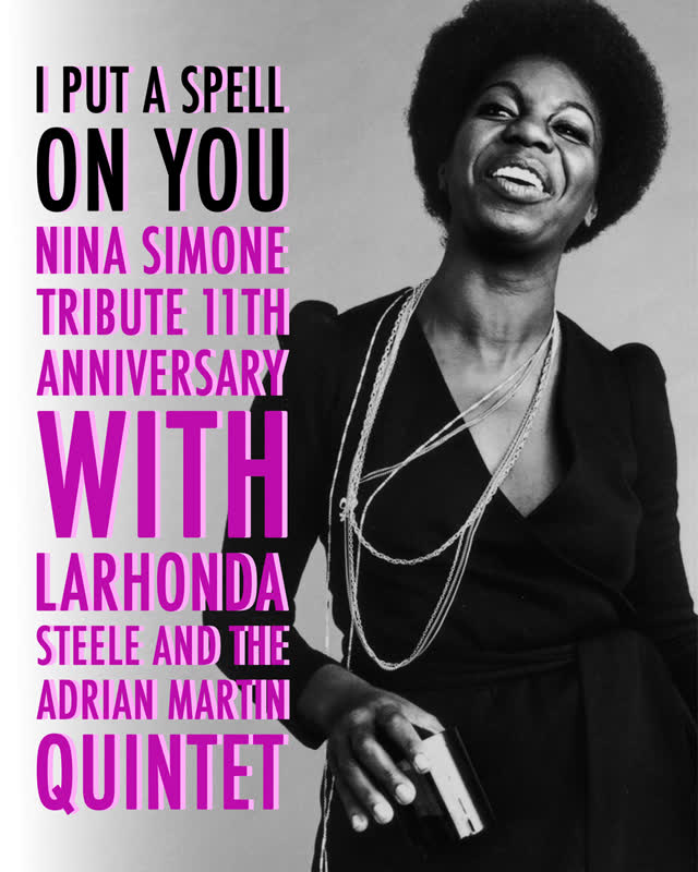 I Put a Spell On You – Nina Simone Tribute 11th Anniversary