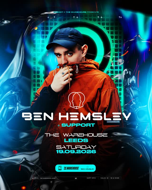 Ben Hemsley LEEDS @ The Warehouse