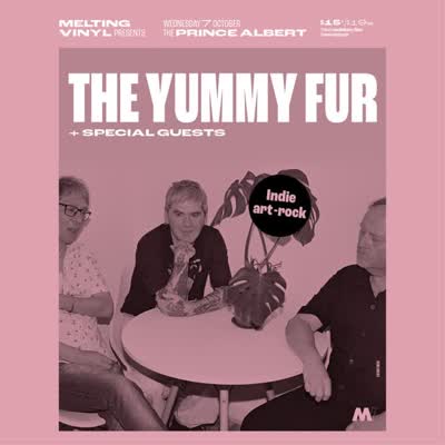 The Yummy Fur + special guests play The Prince Albert