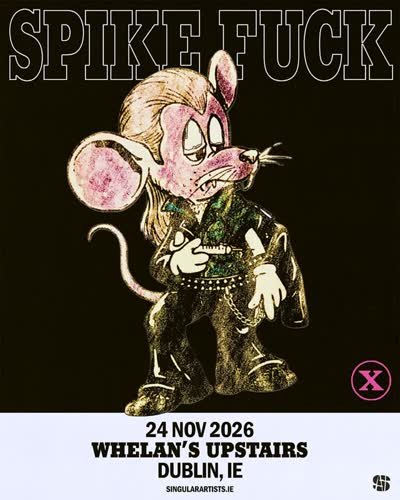 Spike Fuck debut Dublin show