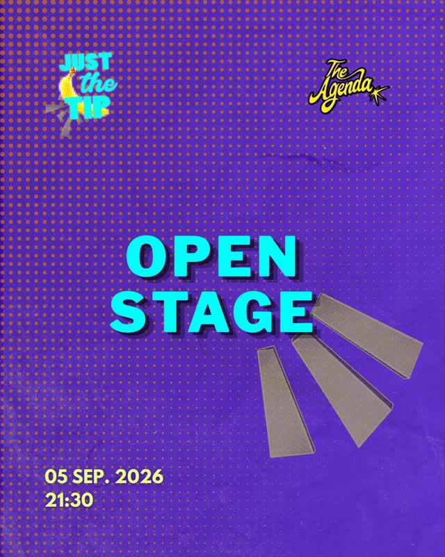 Just The Tip OPEN STAGE