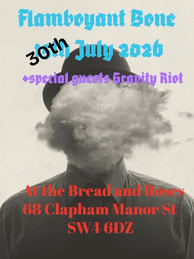 Flamboyant Bone + Gravity Riot