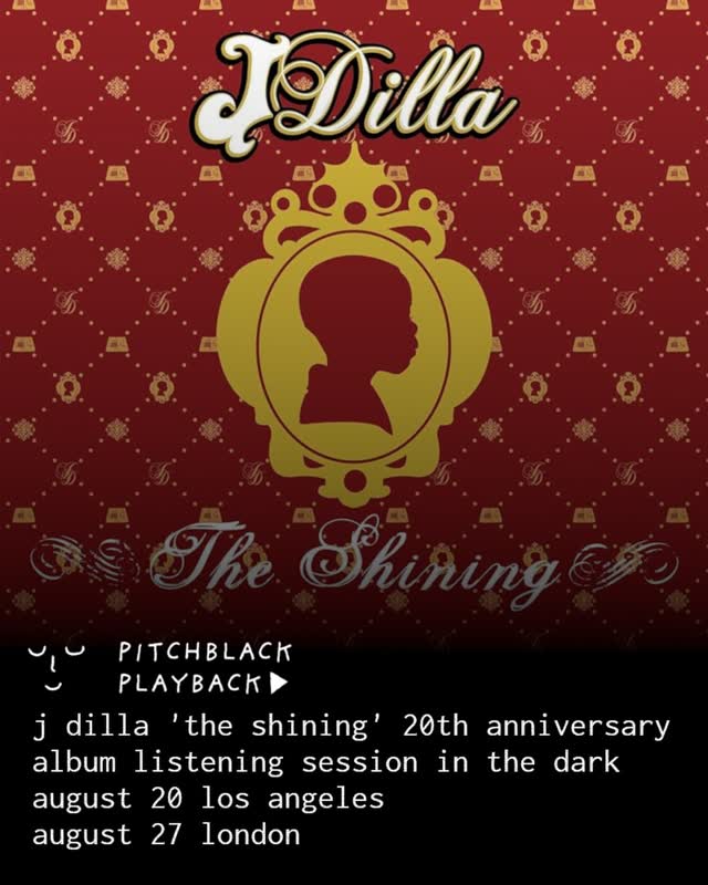 j dilla 'the shining' 20th anniversary album listening session in the dark