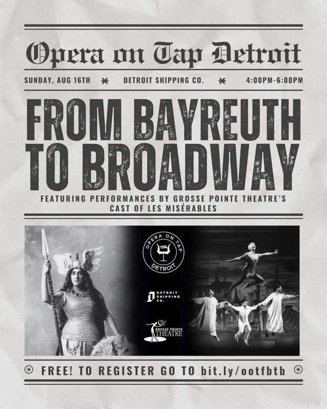 Opera on Tap Detroit: FROM BAYREUTH TO BROADWAY