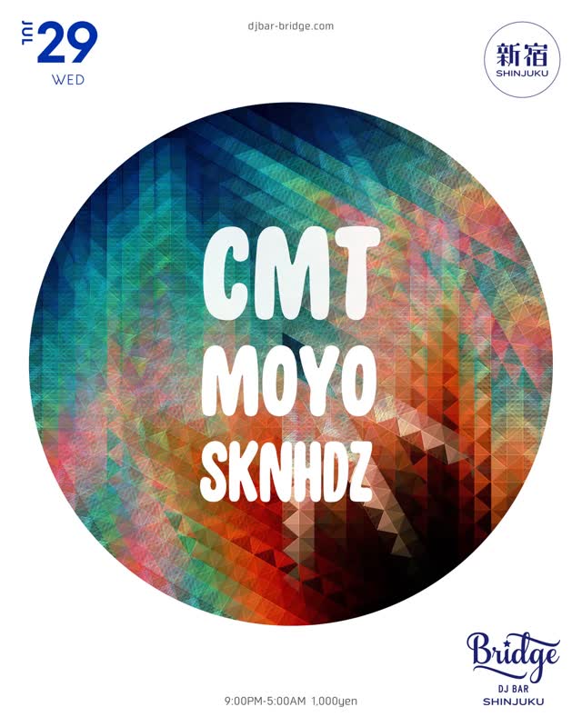 CMT MOYO SKNHDZ at DJ BAR Bridge SHINJUKU