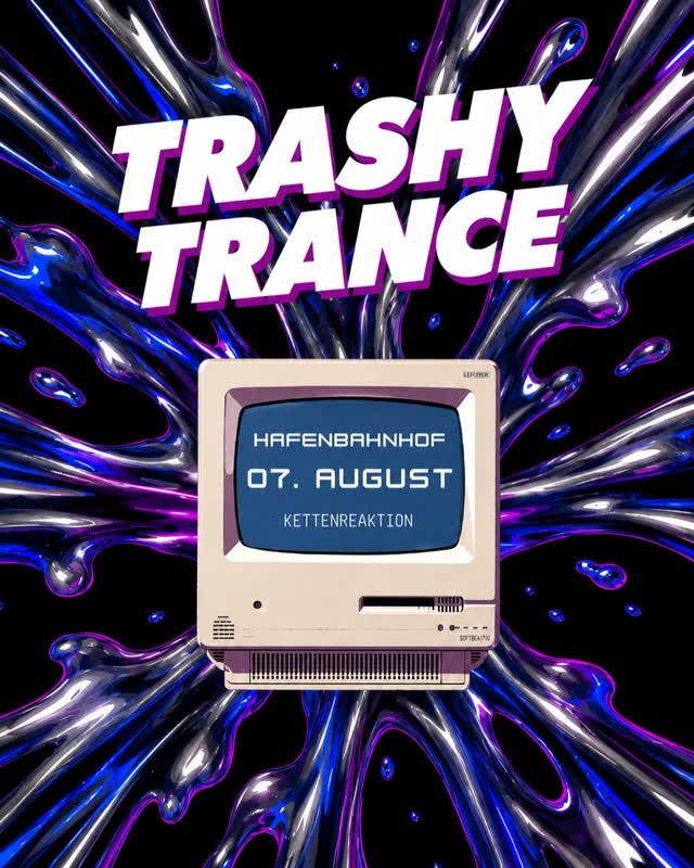 TRASHY TRANCE