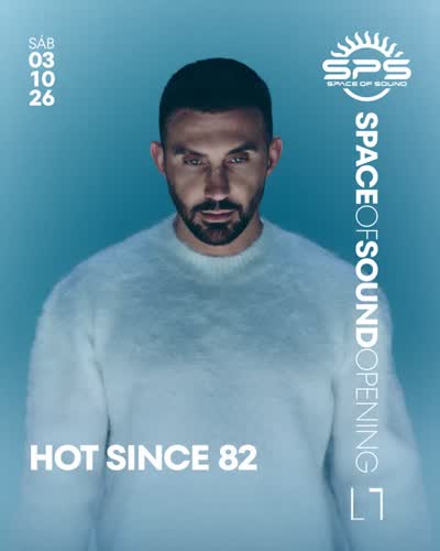 SPACE OF SOUND OPENING | HOT SINCE 82