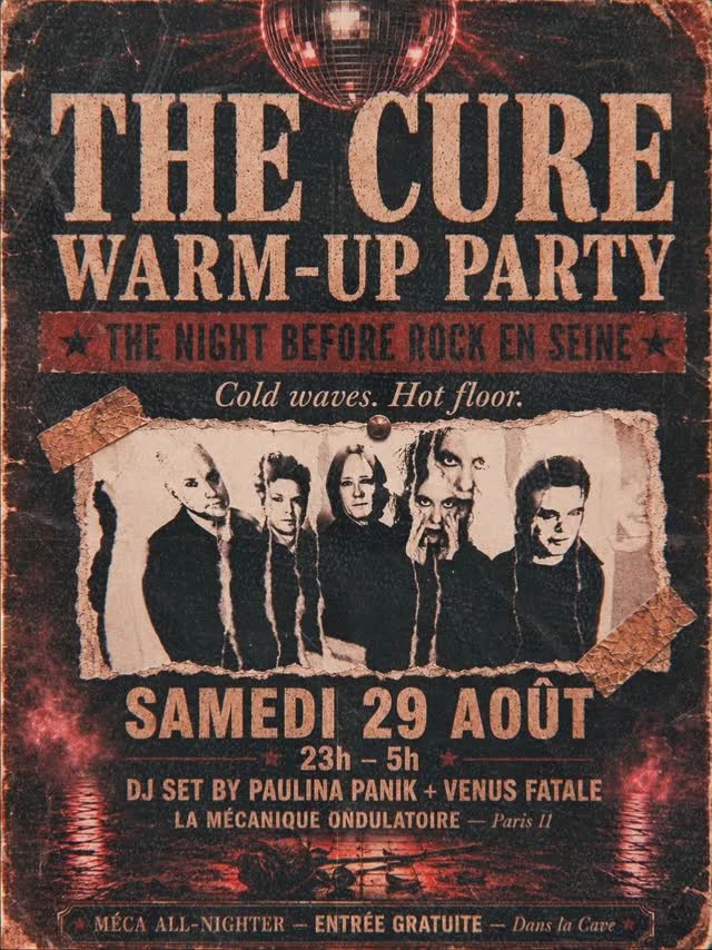 THE CURE WARM-UP PARTY - MÉCA ALL-NIGHTER