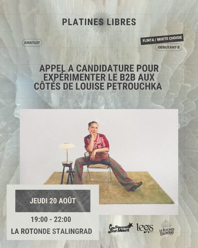 PLATINES LIBRES - APPEL A CANDIDATURE POUR EXPÉRIMENTER LE B2B AUX CÔTÉS DE LOUISE PETROUCHKA