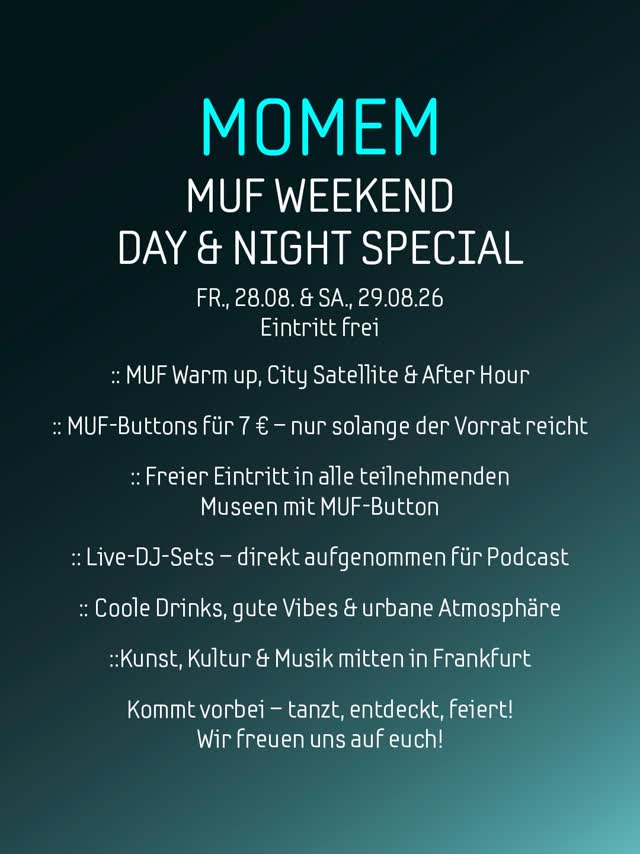 MOMEM MUF WEEKEND DAY & NIGHT SPECIAL