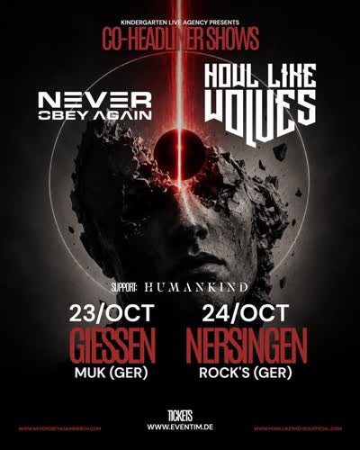 Never Obey Again and Howl Like Wolves co-headline shows