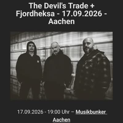 The Devil's Trade + Fjordheksa - 17.09.2026 - Aachen