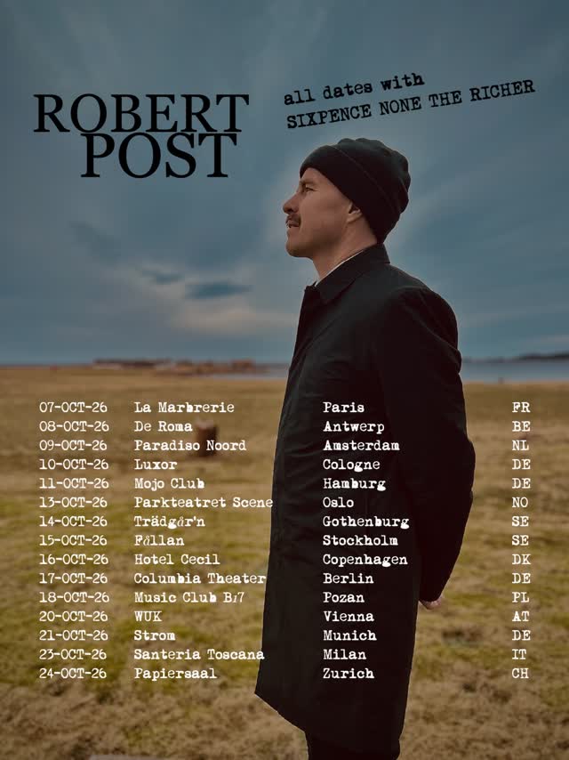 ROBERT POST all dates with SIXPENCE NONE THE RICHER