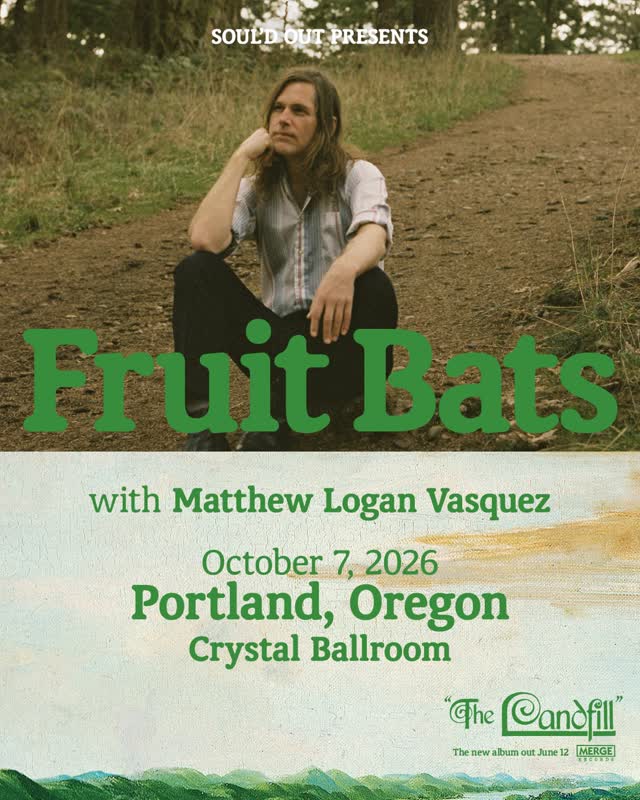 Fruit Bats return to Portland with support from Matthew Logan Vasquez