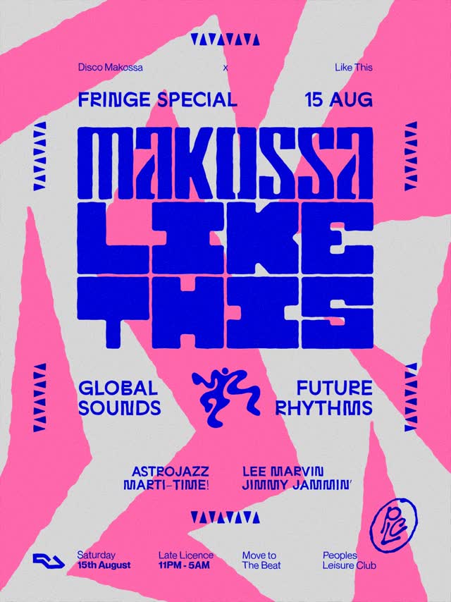 MAKOSSA LIKE THIS - Fringe Special