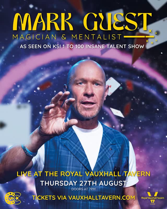 MARK GUEST MAGICIAN & MENTALIST LIVE AT THE ROYAL VAUXHALL TAVERN