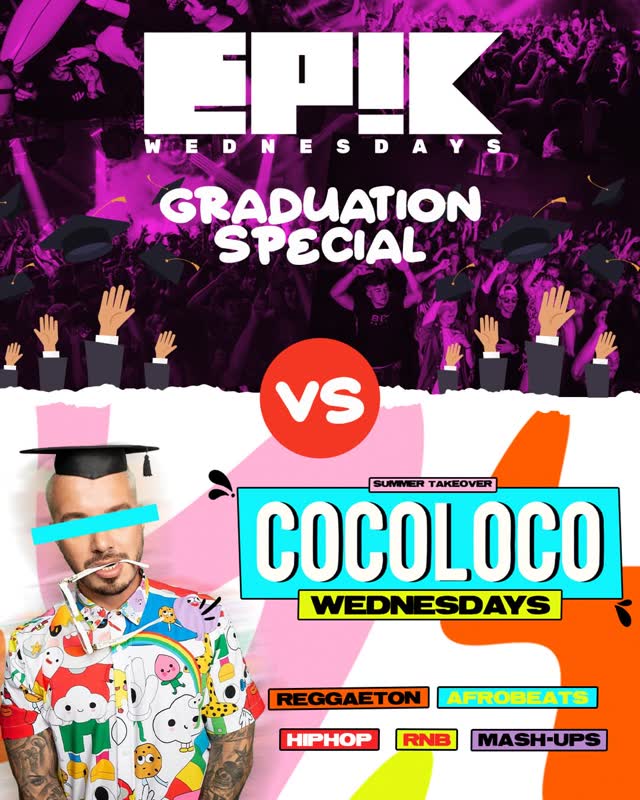 Epik Wednesdays vs COCOLOCO Graduation Special!
