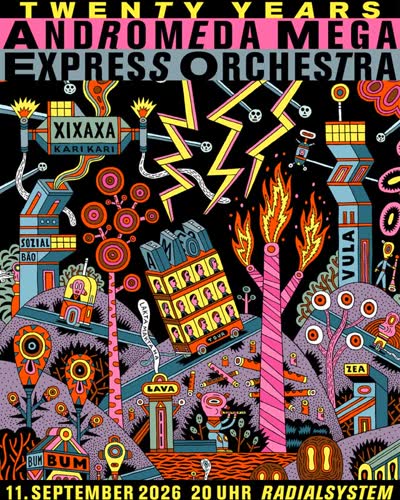 20 Years - Andromeda Mega Express Orchestra & Radialsystem!