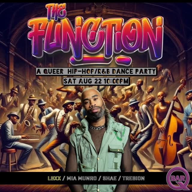 THE FUNCTION: A QUEER HIP-HOP/R&B DANCE PARTY
