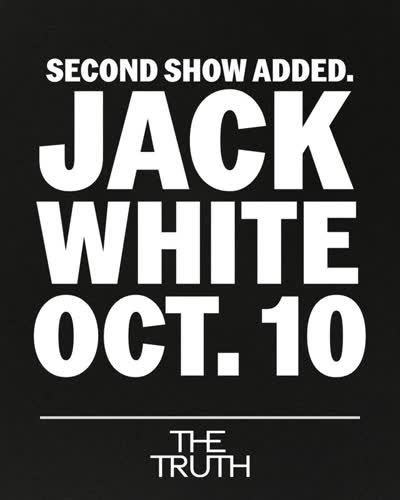 Jack White SECOND SHOW ADDED