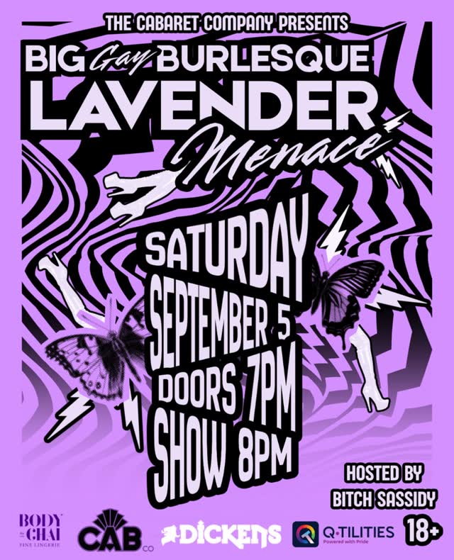 It’s BIG It’s GAY It’s Burlesque!!! LAVENDER MENACE
