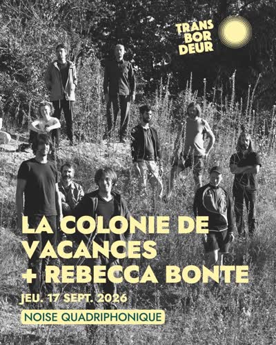 La Colonie de Vacances au Transbordeur (Première Partie: Rebecca Bonté)