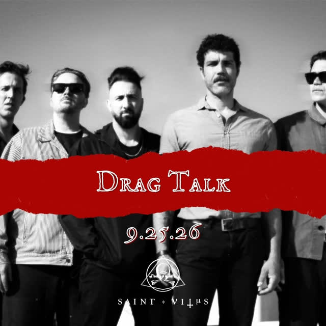 DRAG TALK AT SAINT VITUS