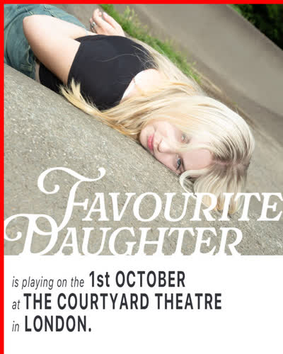 favourite daughter live at The Courtyard Theatre