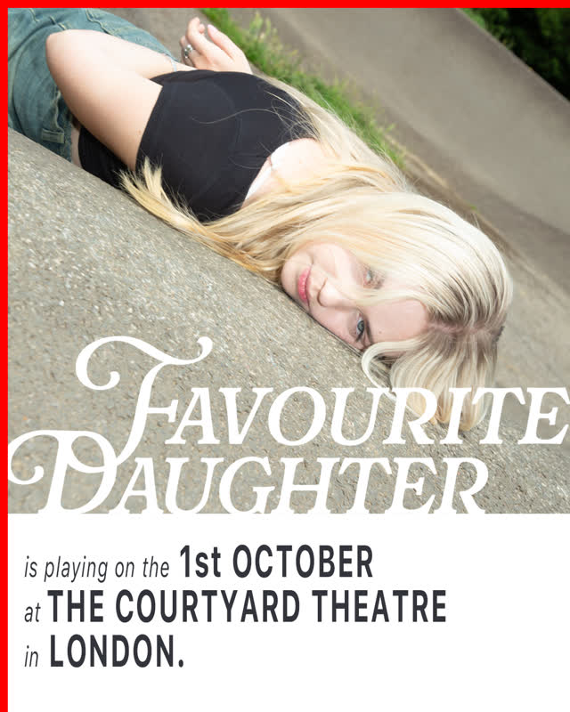 favourite daughter live at The Courtyard Theatre
